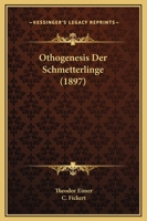 Othogenesis Der Schmetterlinge (1897) 1166796752 Book Cover