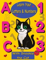 Learn your ABC and 1 2 3 with Snookie the Cat 1764231694 Book Cover