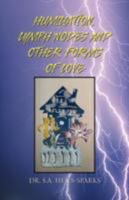 Humiliation, Lymph Nodes and Other Forms of Love 1436350433 Book Cover