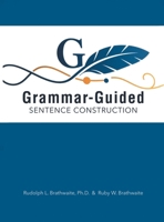 Grammar-Guided Sentence Construction B0GY9VL5R3 Book Cover