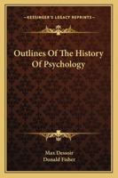 Outlines Of The History Of Psychology 1018847375 Book Cover