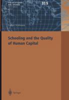 Schooling and the Quality of Human Capital (Kieler Studien - Kiel Studies) 3662425866 Book Cover