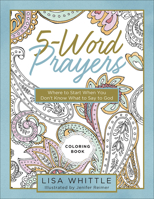 5-Word Prayers Coloring Book: Where to Start When You Don’t Know What to Say to God 0736970738 Book Cover