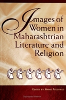 Images of Women in Maharashtrian Literature and Religion 0791428389 Book Cover