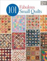 101 Fabulous Small Quilts 160468268X Book Cover