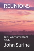 Reunions: The Land That Forgot Magic B08P2C69KX Book Cover