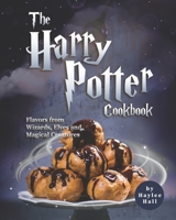 The Harry Potter Cookbook: Flavors from Wizards, Elves and Magical Creatures B0892DJTQ9 Book Cover