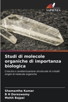 Studi di molecole organiche di importanza biologica 6206621243 Book Cover