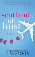 Scotland or Bust 1720464162 Book Cover