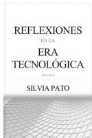 Reflexiones En La Era Tecnológica 153704110X Book Cover