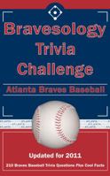 Bravesology Trivia Challenge: Atlanta Braves Baseball 1613200048 Book Cover
