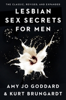 Lesbian Sex Secrets for Men: What Every Man Wants to Know About Making Love to a Woman and Never Asks 0452281334 Book Cover
