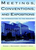 Meetings, Conventions, and Expositions: An Introduction to the Industry (Hospitality, Travel & Tourism) 0471284394 Book Cover