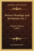 Werner's Readings And Recitations, No. 1: English Classics 1166984346 Book Cover