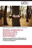 Gestion Ambiental En America Latina. Experiencias y Aprendizajes 3846567906 Book Cover