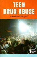 Teen Drug Abuse 0737733365 Book Cover