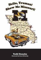 Hello Truman - Show Me Missouri! 193288842X Book Cover