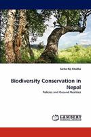 Biodiversity Conservation in Nepal: Policies and Ground Realities 3843385769 Book Cover