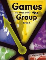 Games (and other stuff) for group, Book 2: More Activities to Initiate Group Discussion 1885473214 Book Cover
