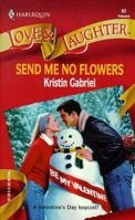 Send Me No Flowers 0373440626 Book Cover
