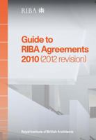 Guide to RIBA Agreements 2010 1859464599 Book Cover