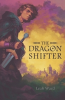 The Dragon Shifter 0578798735 Book Cover