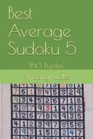 Best Average Sudoku 5: 150 Puzzles 1728985420 Book Cover