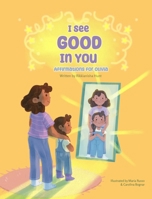 I See Good in You: Affirmations for Olivia 1953697143 Book Cover