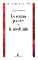 Le Roman policier ou La Modernité 220034421X Book Cover