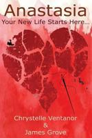 Anastasia: Your new life starts here 1533400350 Book Cover
