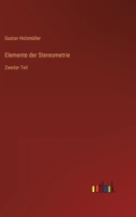 Elemente der Stereometrie: Zweiter Teil 3368602608 Book Cover