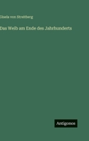 Das Weib Am Ende Des Jahrhunderts 3846039438 Book Cover