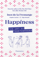 Happiness: The Art of Togetherness 208020694X Book Cover