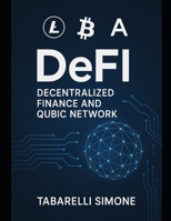 “DeFi: The New Frontier of Finance” How Blockchain is Changing Money, Credit, and Investing: How Blockchain is Changing Money, Credit, and Investing B0FHWD12LY Book Cover