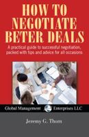How to Negotiate Better Deals 1852520698 Book Cover
