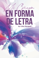 Mi corazón en forma de letra 166249985X Book Cover
