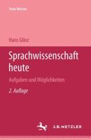 Sprachwissenschaft Heute: Aufgaben Und Möglichkeiten 3476996689 Book Cover