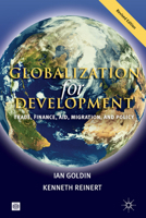 Globalization for Development: Trade, Finance, Aid, Migration and Policy 0821370308 Book Cover
