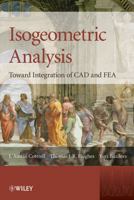 Isogeometric Analysis: Toward Integration of CAD and FEA 0470748737 Book Cover