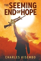 The Seeming End of Hope 1682358097 Book Cover