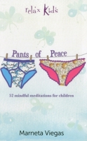 Relax Kids: Pants of Peace: 52 Meditation Tools for Children 178279199X Book Cover