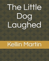 The Little Dog Laughed B093WMPJ6M Book Cover