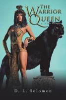 The Warrior Queen: A 17 Year Glimpse 1546219692 Book Cover
