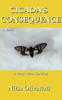 Cicada's Consequence: A Story about Survival 1499288069 Book Cover