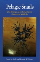 Pelagic Snails: The Biology of Holoplanktonic Gastropod Mollusks 0804714908 Book Cover