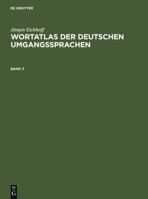 Wortatlas der deutschen Umgangssprachen. Band 3 3907820541 Book Cover