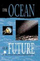 The Ocean: Our Future 0521642868 Book Cover