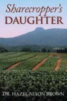 Sharecropper's Daughter 1481172778 Book Cover