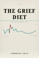 The Grief Diet B0HN3DPPG7 Book Cover
