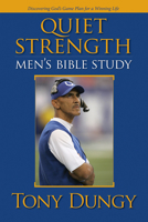 Quiet Strength: Mens Bible Study 0764436627 Book Cover